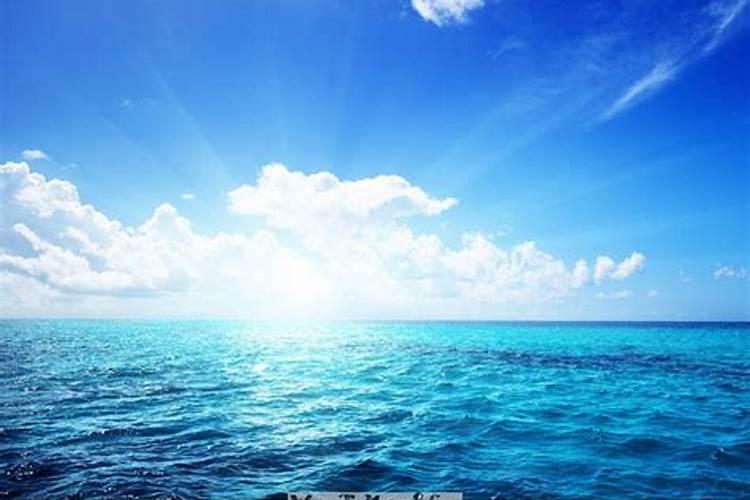 梦见大海水很清澈是什么意思